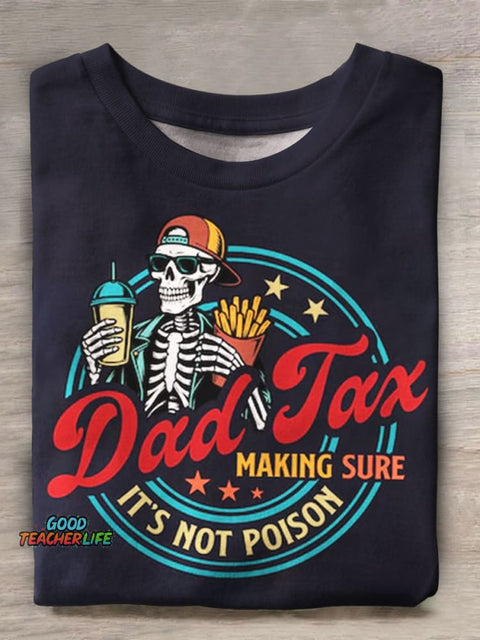 Dad Tax Prints Casual T-shirt