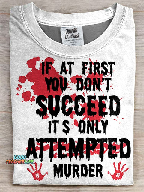 If At First You Dont Succeed T-shirt