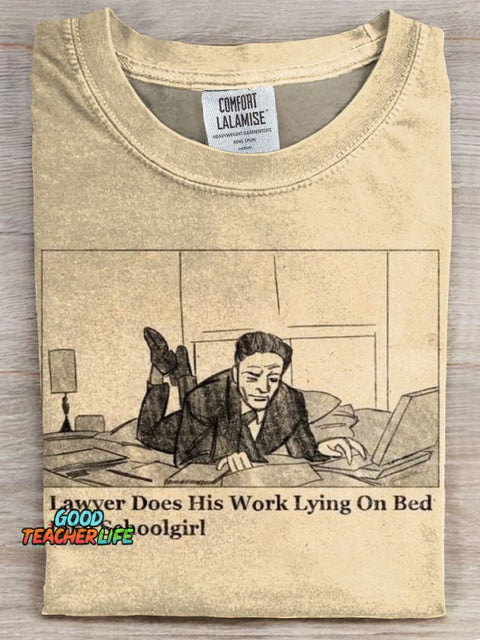 Lawyer Does His Work Lying On Bed Like Schoolgirl Print Casual T-shirt
