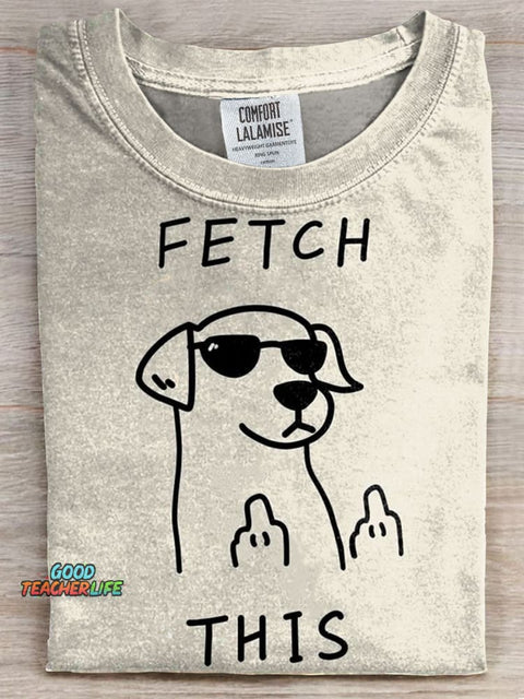 Fetch This Prints Casual T-shirt