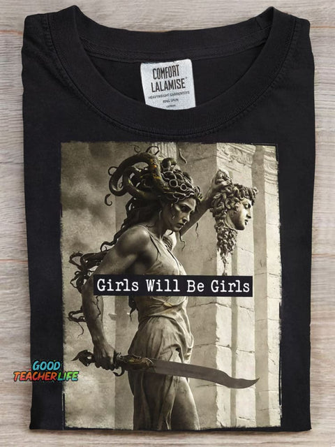 Girls Will Be Girls Prints Casual T-shirt