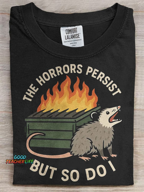 The Horrors Persist But So Do I Prints Casual T-shirt