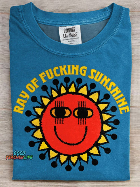 Ray Of Fucking Sunshine Prints Casual T-shirt