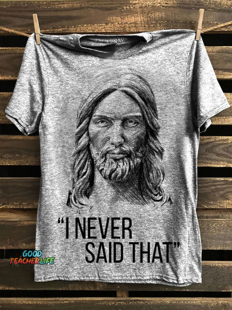 I Never Said That Prints Casual T-shirt