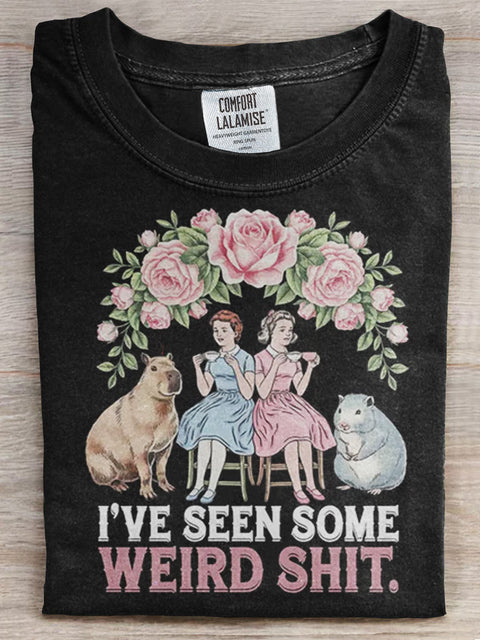 I've Seen Some Weird Shit Print T-shirt