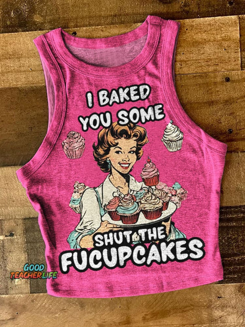 Shut The Fucupcakes Print Tank Top