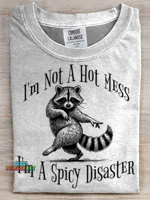 I'm Not A Hot Mess Print Casual T-shirt