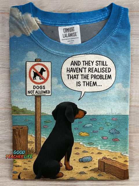 and They Still Have Realised That The Problem Is Them Print Casual T-shirt
