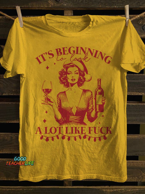 Teecade It S Beginning To Look A Lot Like Fuck T-shirt