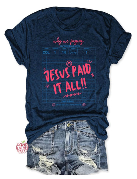 Jesus Paid It All T-shirt