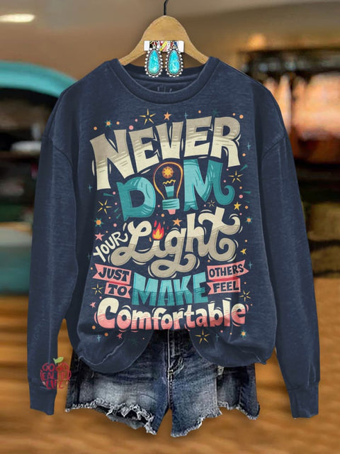 Never Dim Your Light Mental Health Awareness Art Sweatshirt