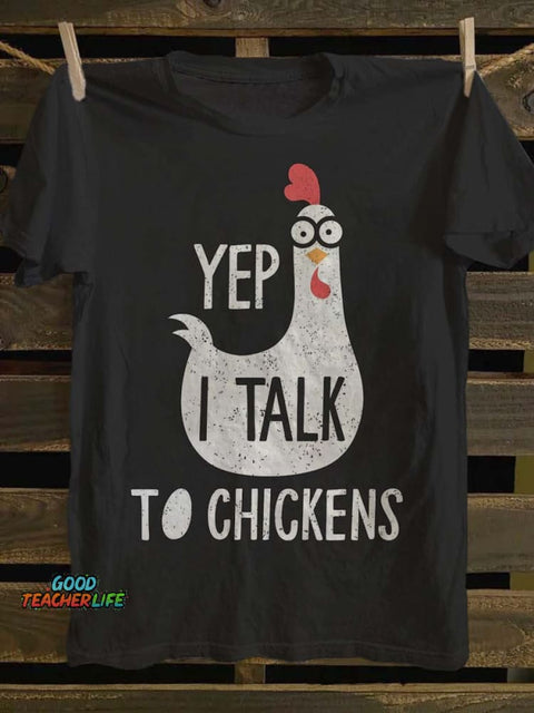 Yes to Chicken Talk Printed Casual Short Sleeve T-Shirt