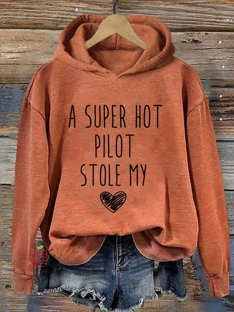 A Super Hot Pilot Stole My Heart Hoodie