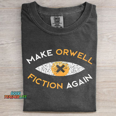 Make Orwell Fiction Again Subtle FDT T-shirt