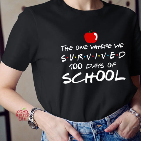 The One Where We Survived 100  Days Of School Teacher T-Shirt