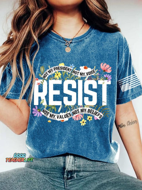 Retro Resist Not My President, Not My Voice, Not My Values, Not My Beliefs Print T-Shirt