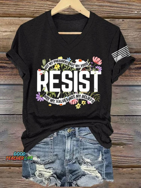 V Neck Retro Resist Not My President, Not My Voice, Not My Values, Not My Beliefs Print T-Shirt