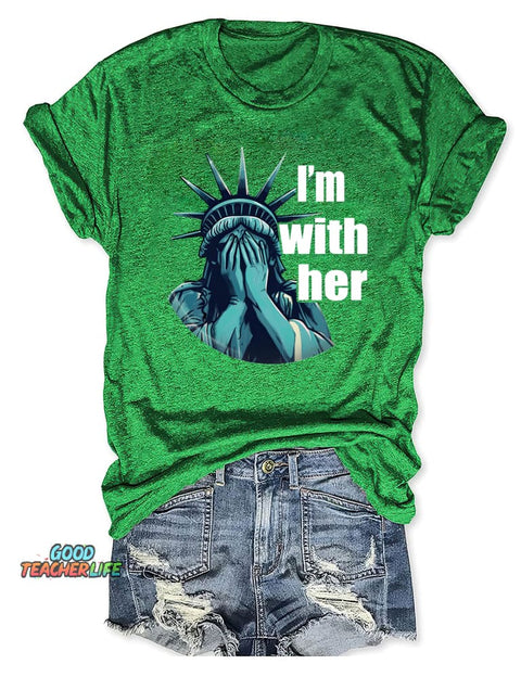 I'm With Her Sarcastic T-shirt