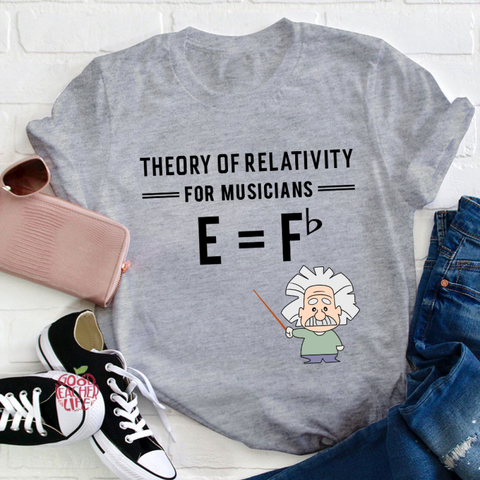 Theory Of Relativity For Musicians Teacher T-Shirt