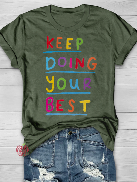 Keep Doing Your Best Graphic T-shirt