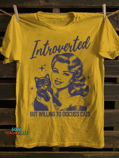 Teecade Introverted But Willing To Discuss Cats T-shirt
