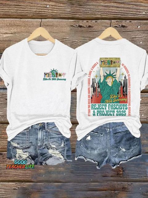 Retro Resist Like It's 1938 Germany It Took The Nazis One Month,3 Weeks,2 Days, 8 Hours And 40 Minutes To Dismantle A Constitutional Republic. Reject Fascists & Project 2025 Print T-Shirt