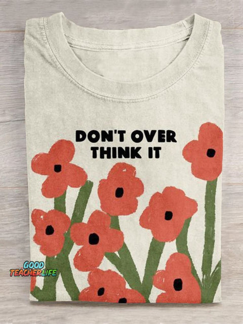Pupiloves  Don't Over Think It Art Print Casual T-shirt