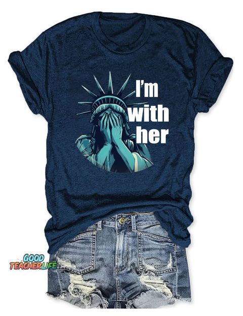 I'm With Her Sarcastic T-shirt
