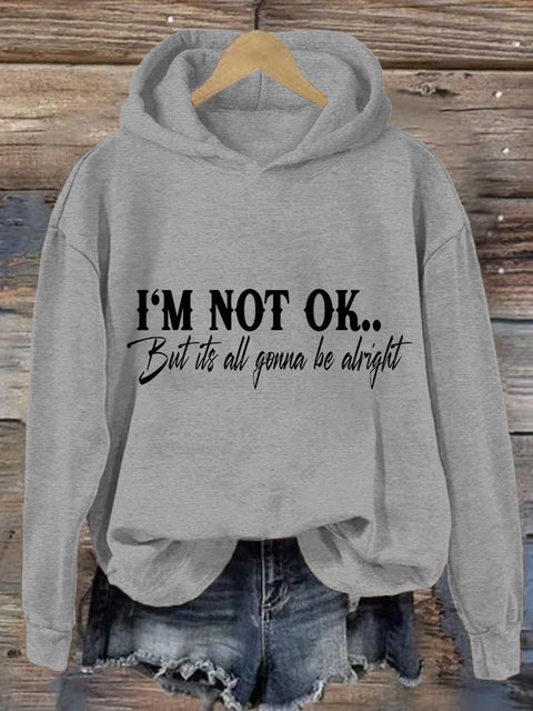 Women's I Am Not Okay Print Hoodie