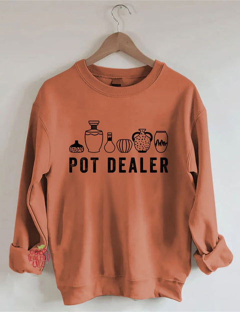 Pot Dealer Sweatshirt