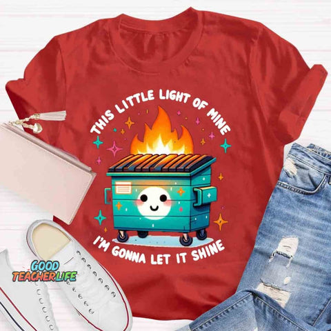 This Little Light Of Mine, I'm Gonna Let It Shine T-Shirt