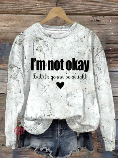 Women'S I Am Not Okay Printed Casual Sweatshirt