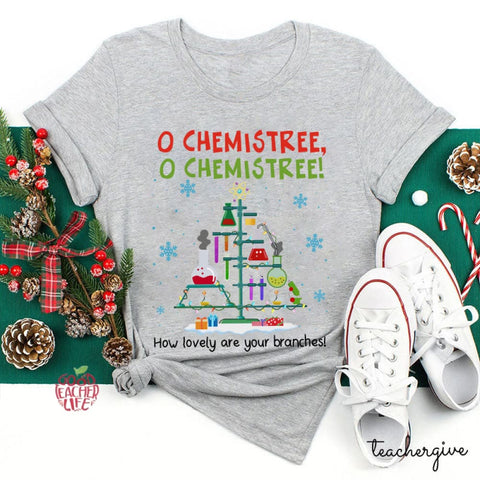 O Chemistree How Lovely Are Your Branches Teacher T-Shirt