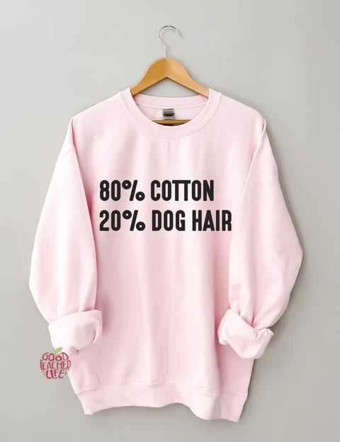 80% Cotton 20% Dog Hair Sweatshirt