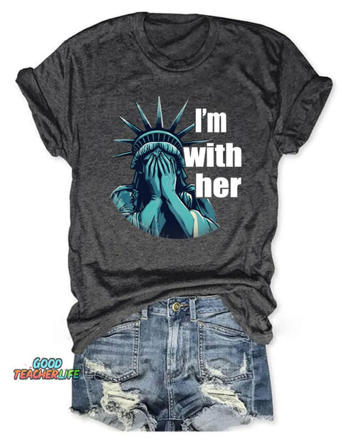 I'm With Her Sarcastic T-shirt