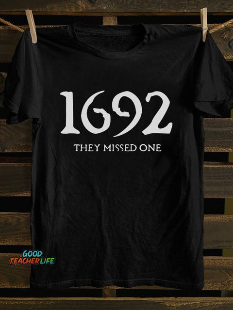 1692 They Missed One Salem Witch Printed Round Neck T-shirt
