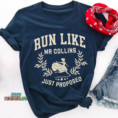 Run Like Mr Collins Just Proposed Teacher T-Shirt