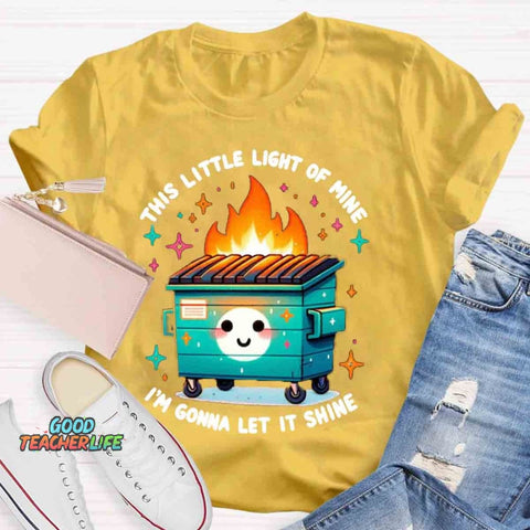This Little Light Of Mine, I'm Gonna Let It Shine T-Shirt