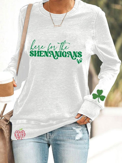 Women's St. Patrick's Day "Here For The Shenanigans" printed sweatshirt