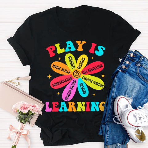 Play Is Learning Teacher Back To School T-Shirt