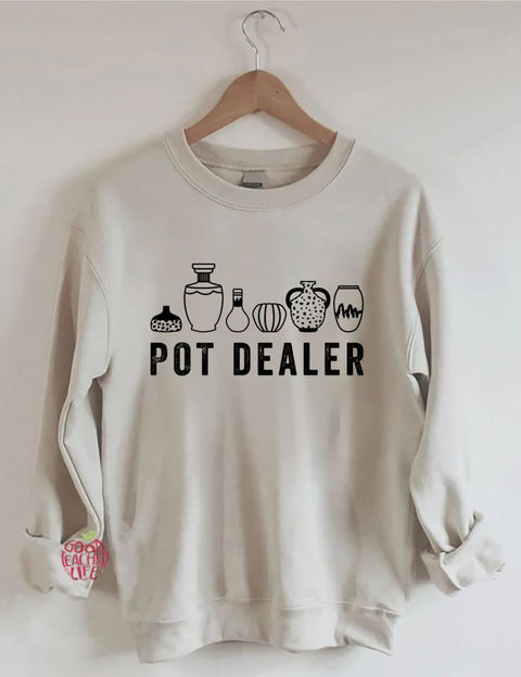 Pot Dealer Sweatshirt