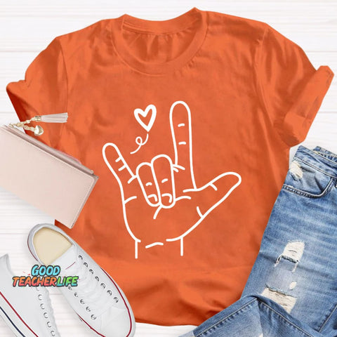 Sign Language Love Needs No Words Teacher T-Shirt