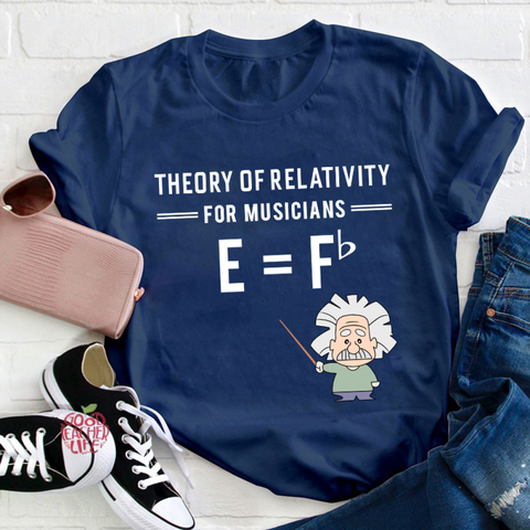 Theory Of Relativity For Musicians Teacher T-Shirt