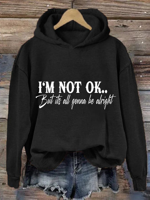 Women's I Am Not Okay Print Hoodie