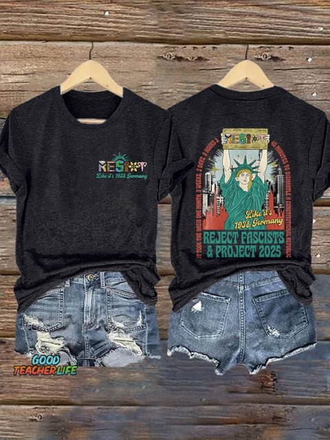 Retro Resist Like It's 1938 Germany It Took The Nazis One Month,3 Weeks,2 Days, 8 Hours And 40 Minutes To Dismantle A Constitutional Republic. Reject Fascists & Project 2025 Print T-Shirt