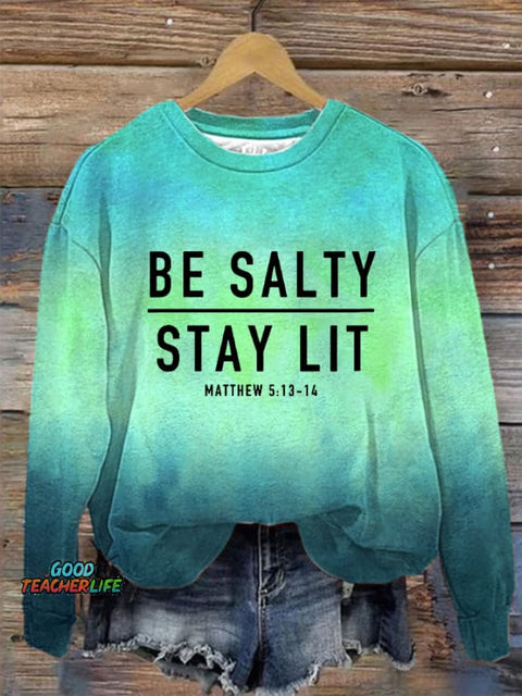 Women's Be Salty And Stay Lit Printed Sweatshirt