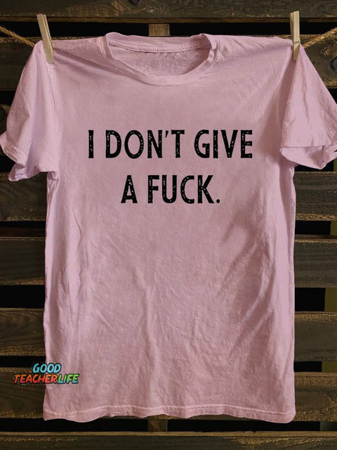 Pupiloves I Don't Give A Fuck T-shirt