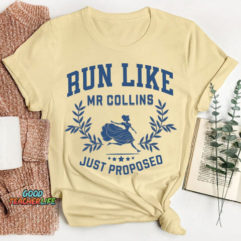 Run Like Mr Collins Just Proposed Teacher T-Shirt