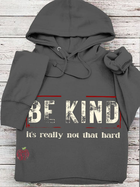 Women's Be Kind It's Really Not That Hard Casual Sweatshirt