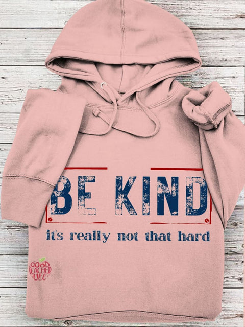 Women's Be Kind It's Really Not That Hard Casual Sweatshirt